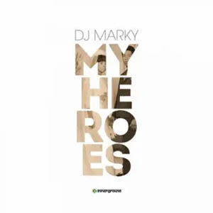 Álbum My Heroes de DJ Marky