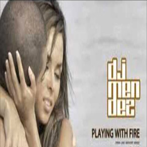 Álbum Playing With Fire de DJ Méndez