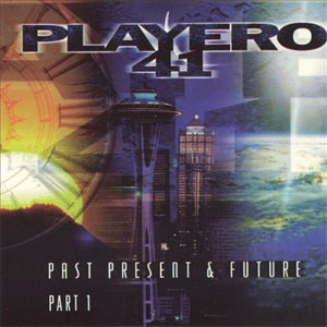 Álbum Playero 41: Past, Present And Future (Part 1) de DJ Playero