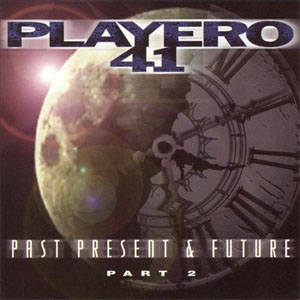 Álbum Playero 41: Past, Present and Future (Part 2) ? de DJ Playero