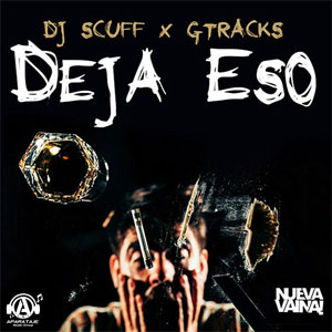 Álbum Deja Eso de DJ Scuff