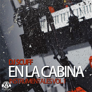 Álbum Instrumentales En La Cabina Vol.1 de DJ Scuff