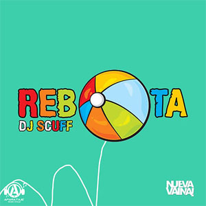 Álbum Rebota de DJ Scuff