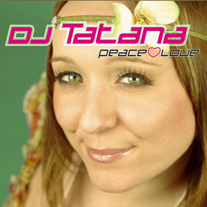 Álbum Peace & Love de DJ Tatana