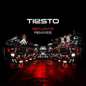 Álbum Red Lights (Remixes) de DJ Tiesto