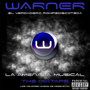 Álbum La Amenaza Musical de DJ Warner