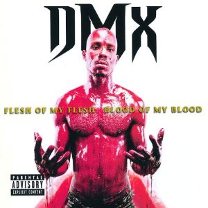 Álbum Flesh of My Flesh, Blood of My Blood de DMX