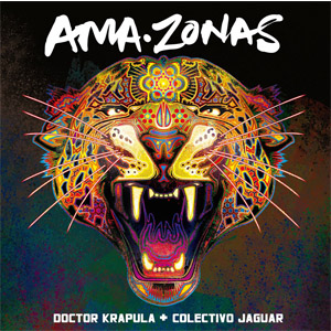 Álbum Ama-Zonas (+ Colectivo Jaguar) de Doctor Krápula