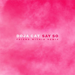 Álbum Say So (Friend Within Remix) de Doja Cat