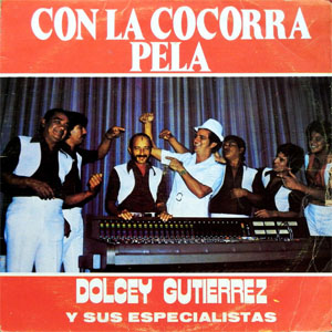 Álbum Con La Cocorra Pela de Dolcey Gutiérrez