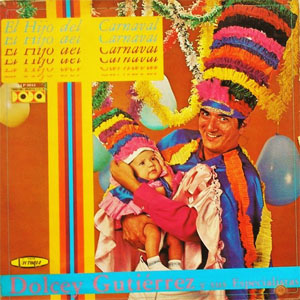 Álbum El Hijo Del Carnaval de Dolcey Gutiérrez