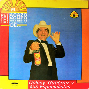 Álbum El Petacazo De... de Dolcey Gutiérrez