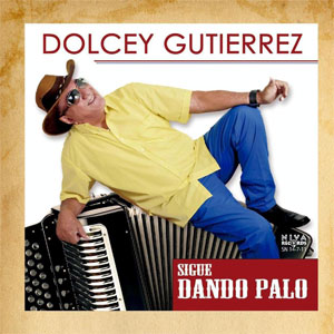 Álbum Sigue Dando Palo de Dolcey Gutiérrez