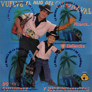 Álbum Vuelve El Hijo Del Carnaval de Dolcey Gutiérrez