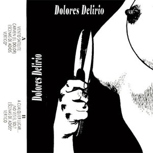 Álbum Dolores Delirio de Dolores Delirio