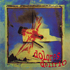 Álbum En Vivo de Dolores Delirio