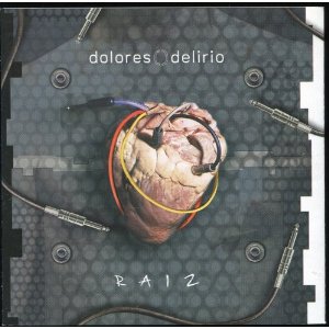 Álbum Raíz de Dolores Delirio
