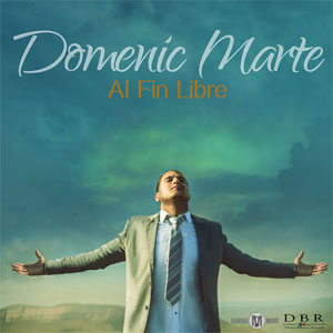 Álbum Al Fin Libre de Domenic Marte