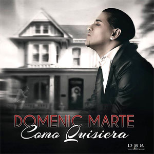 Álbum Como Quisiera de Domenic Marte