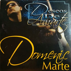 Álbum Deseos de Amarte de Domenic Marte