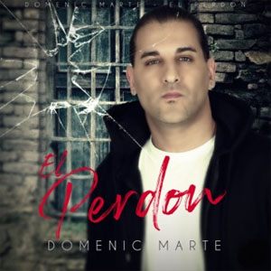 Álbum El Perdón de Domenic Marte