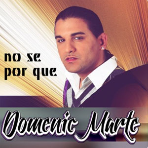 Álbum No Sé Por Qué de Domenic Marte