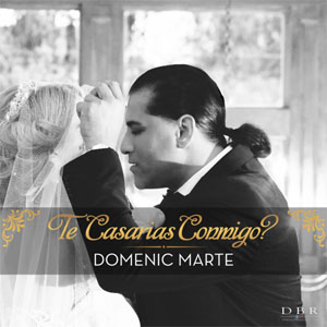 Álbum Te Casarías Conmigo? de Domenic Marte