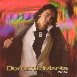 Álbum Ven Tú de Domenic Marte