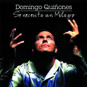 Álbum Se Necesita Un Milagro de Domingo Quiñones
