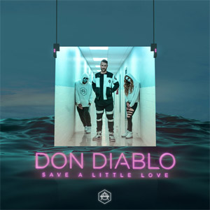 Álbum Save A Little Love de Don Diablo
