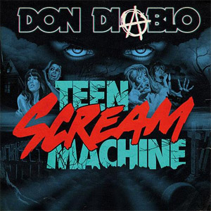 Álbum Teen Scream Machine de Don Diablo