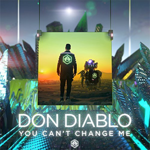 Álbum You Can't Change Me de Don Diablo
