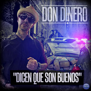 Álbum Dicen Que Son Buenos de Don Dinero