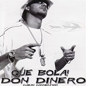 Álbum Que Bola! Cuban Connection de Don Dinero