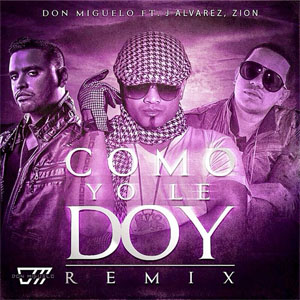 Álbum Como Yo Le Doy (Remix)  de Don Miguelo