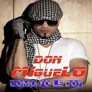 Álbum Como Yo Le Doy de Don Miguelo