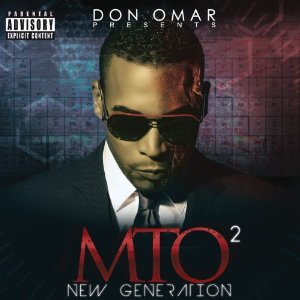 Álbum Don Omar Presents MTO2: New Generation de Don Omar