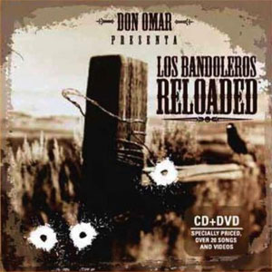 Álbum Los Bandoleros Reloaded de Don Omar
