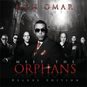 Álbum Meet The Orphans (Deluxe Edition) de Don Omar