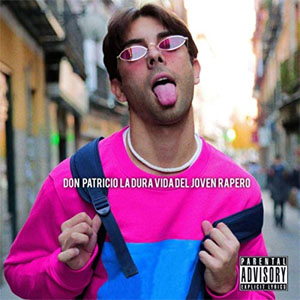 Álbum La Dura Vida del Joven Rapero de Don Patricio