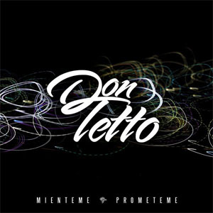 Álbum Miénteme-Prométeme de Don Tetto