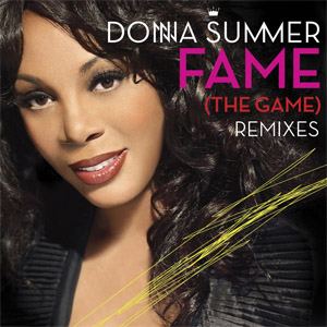 Álbum Fame (The Game) (Remixes)  de Donna Summer