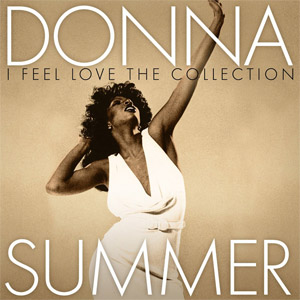 Álbum I Feel Love: The Collection de Donna Summer