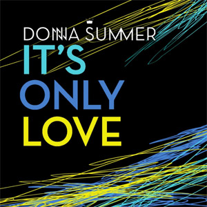 Álbum It's Only Love de Donna Summer