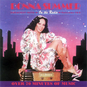 Álbum On The Radio: Greatest Hits Volumes I & II de Donna Summer