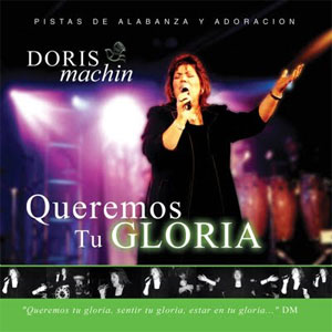 Álbum Queremos Tu Gloria de Doris Machín