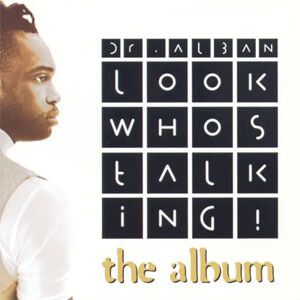 Álbum Look Who's Talking de Dr. Alban