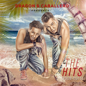Álbum The Hits (2009-2013) de Dragon y Caballero