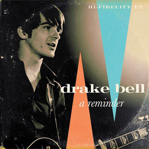 Álbum A Reminder (Ep) de Drake Bell