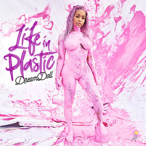 Álbum Life In Plastic de DreamDoll